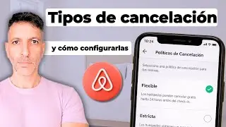 Las Pol&iacute;ticas de Cancelaci&oacute;n de Airbnb y su configuraci&oacute;n 