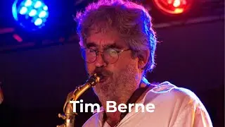 Tim Berne