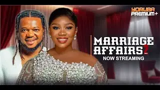 MARRIAGE AFFAIRS 2 Latest Yoruba Movie 2023 | Apa | Wumi Toriola | Yetunde Oyinbo | Wale Sanusi