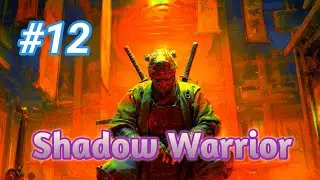 Shadow Warrior PC Gameplay &ndash; Chapter 12 Walkthrough (No Commentary)