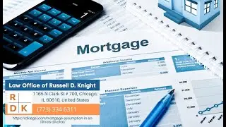 Mortgage Assumption In An Illinois Divorce by Russell D. Knight