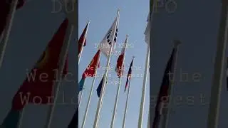 DUBAI EXPO 2020. Grand Entrance with flags of 192 Countries. Goose Bumps