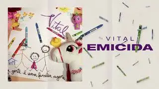 Emicida - Vital (&Aacute;udio Oficial)