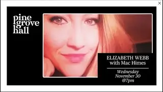 Live at Pine Grove Hall | Elizabeth Webb and Mac Himes