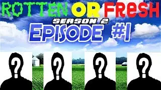 Rotten or Fresh - Season 2 - Episode 1 Contestants REVEALED!