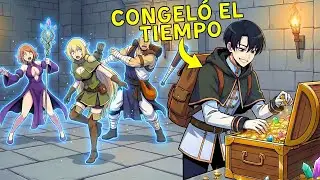 Entró a la Mazmorra y Desbloqueó el Poder de Detener el Tiempo| Resumen Manhwa