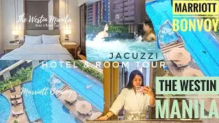 The Westin Manila Hotel & Room Tour |Marriott Bonvoy, 5star Hotel in Ortigas| Jacuzzi |New Year 2026