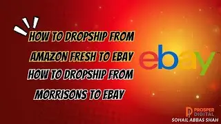 How to dropship from Amazon Fresh to ebay.How to dropship from Morrisons to ebay  #amazon