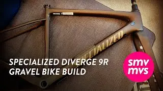 SPECIALIZED DIVERGE 9R | GRAVEL BIKE BUILD