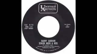 Barry Gordon &ndash; &ldquo;Sealed With A Kiss&rdquo; (UA) 1965