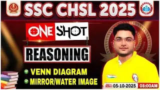SSC CHSL Reasoning Classes 2025 | SSC CHSL Reasoning One Shot #6 | Reasoning By Shobhit Sir