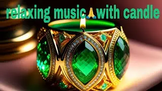 candle with relaxing music | Candlelit Harmony: Relaxing Music for Peaceful Moments
