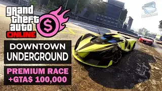 GTA Online Premium Race - Downtown Underground