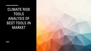 Top Climate Risk Assessment Tools in 2025  | Portfolio Risk| ESG, Net Zero & Adaptation Planning