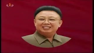 Song of General Kim Jong-il KCTV Version