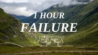 NEFFEX -  Failure 🔥●  (1 Hour Version)  Copyright Free