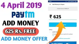 Paytm 4 April Offer ₹625 Add Money || ₹625 Add Money Promocode Today || 4 April Loot Add Money Offer