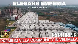 Exploring Premium Villa Community in Velimela || Elegans Emperia near Exit 2 || Hyderabad Villas
