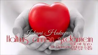 Juhani Hakopuro - Haltuus annan sydämein