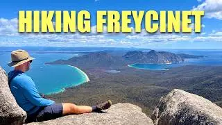 Freycinet Peninsula Circuit | When a 27km Hike Turns Into 40km (Ep.67)