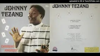 🎶Johnny Tezano Carreau Magique Album Makossa Soukous - 80s Music!