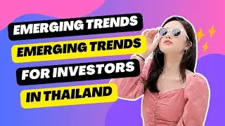Emerging Trends in Property Law for Investors in Thailand | Sukhothai International Law