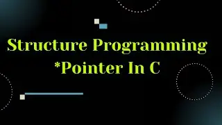 Pointer* in C Program | Full lecture for beginner-Structure Programming | Abu Jafor Muhammad Jakaria