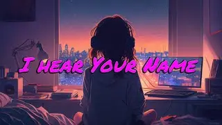 I hear Your Name (Lyrics), Ladygaga, BTS, Taylor swift, English Songs 