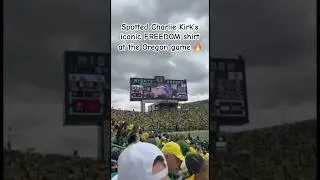 Spotted Charlie Kirk&rsquo;s iconic FREEDOM shirt on the Jumbotron at the Oregon game 🔥Go Ducks!