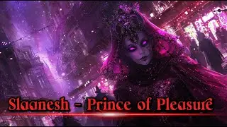 Slaanesh, She who Thirsts - Prince of Pleasure | Warhammer 40K Symphonic Metal