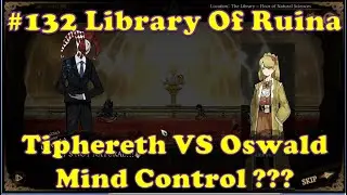 Story Rich Card Battler | Ep132: Tiph VS Oswald: Mind Control Good? Or to Fancy? | Library of Ruina