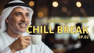 CHILL BREAK (EP. 02) | Soft Focus Session&mdash; Original Arabic Pop Chill Playlist (1 Hour)