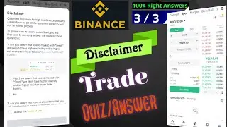 Binance Disclaimer Quiz Answers। Binance Disclaimer Spot Trading Quiz Answers 2025।