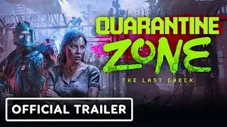 Quarantine Zone: The Last Check - Official '10 Things You Need to Know' Trailer