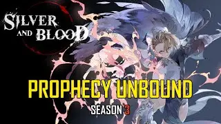[Silver and Blood] Prophecy Unbound | Season 3