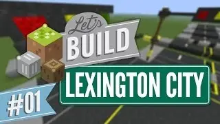 Minecraft | Modded Let's Build #1 | Realistic Roads with Forge Multipart Mod
