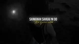 Sahuai Nido / Saiwanah sailo | mizo lyrics xml file in description box 🌈👑 alight motion edits #mizo 