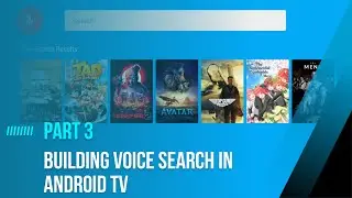 Building Voice Search in Android TV Apps | Android TV Development Tutorial | Part - 3