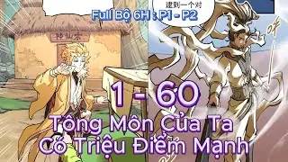 Tông Môn Tuy Hơi Phèn Nhưng Lại Vô Cùng Bá Đạo | STS Anime Full P1 - P2 | Review Truyện