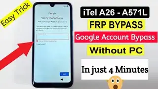 Itel A26 - A571L Frp Bypass | Google Account Bypass | Google Account Unlock Without Pc