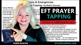 EFT Prayer Tapping - Crisis and Emergencies with Robin Duncan