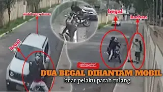KARMA PEMBEGAL !! pelaku begal apes dihantam pengendara mobil putih sampai patah tulang kaki