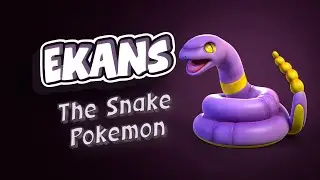 Ekans: The Snake Pok&eacute;mon