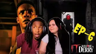 IT: WELCOME TO DERRY EPISODE 6 REACTION 