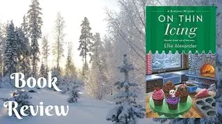 On Thin Icing - Ellie Alexander {book talk}