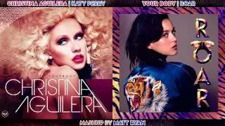 Christina Aguilera Vs. Katy Perry - Your Body (Mashup)