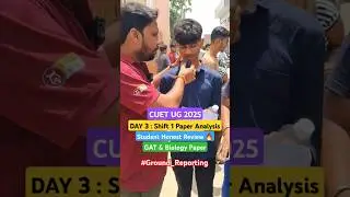 CUET Day 3 Shift 1 GAT and Biology Paper Review | CUET Day 3 Paper Difficulty Level #cuet2025