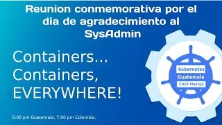 SysAdmin Day: Containers, Containers Everywhere.