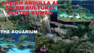 SHEIKH ABDULLA AL SALEM CULTURAL CENTER KUWAIT /PART 1/THE LARGEST MUSEUM IN THE WORLD/AQUARIUM
