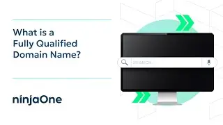 What is a Fully Qualified Domain Name?